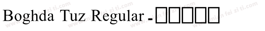 Boghda Tuz Regular字体转换